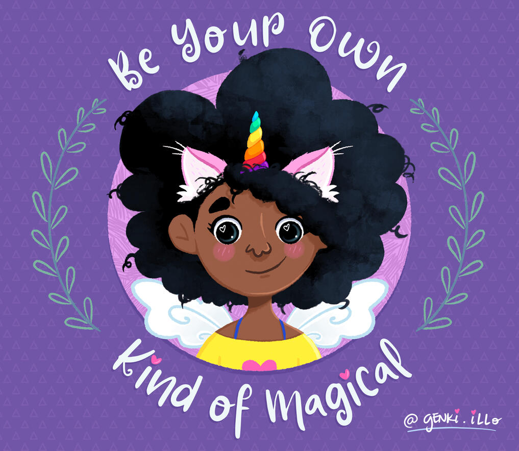 Be Your Own Kind of Magical Be Your Own Kind of Magical